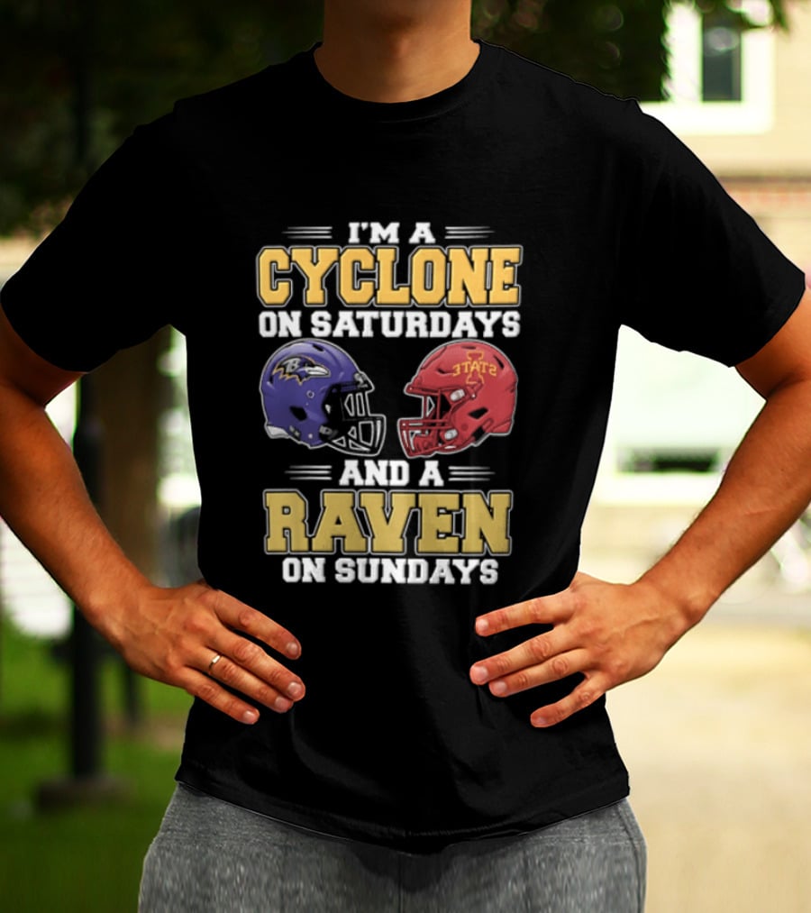 I'm A Cyclone On Saturdays And A Raven On Sundays Iowa State X Baltimore Ravens Helmets T-Shirt
