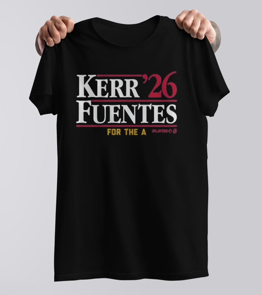 Kerr Fuentes '26 For The A Player 6 T-Shirt