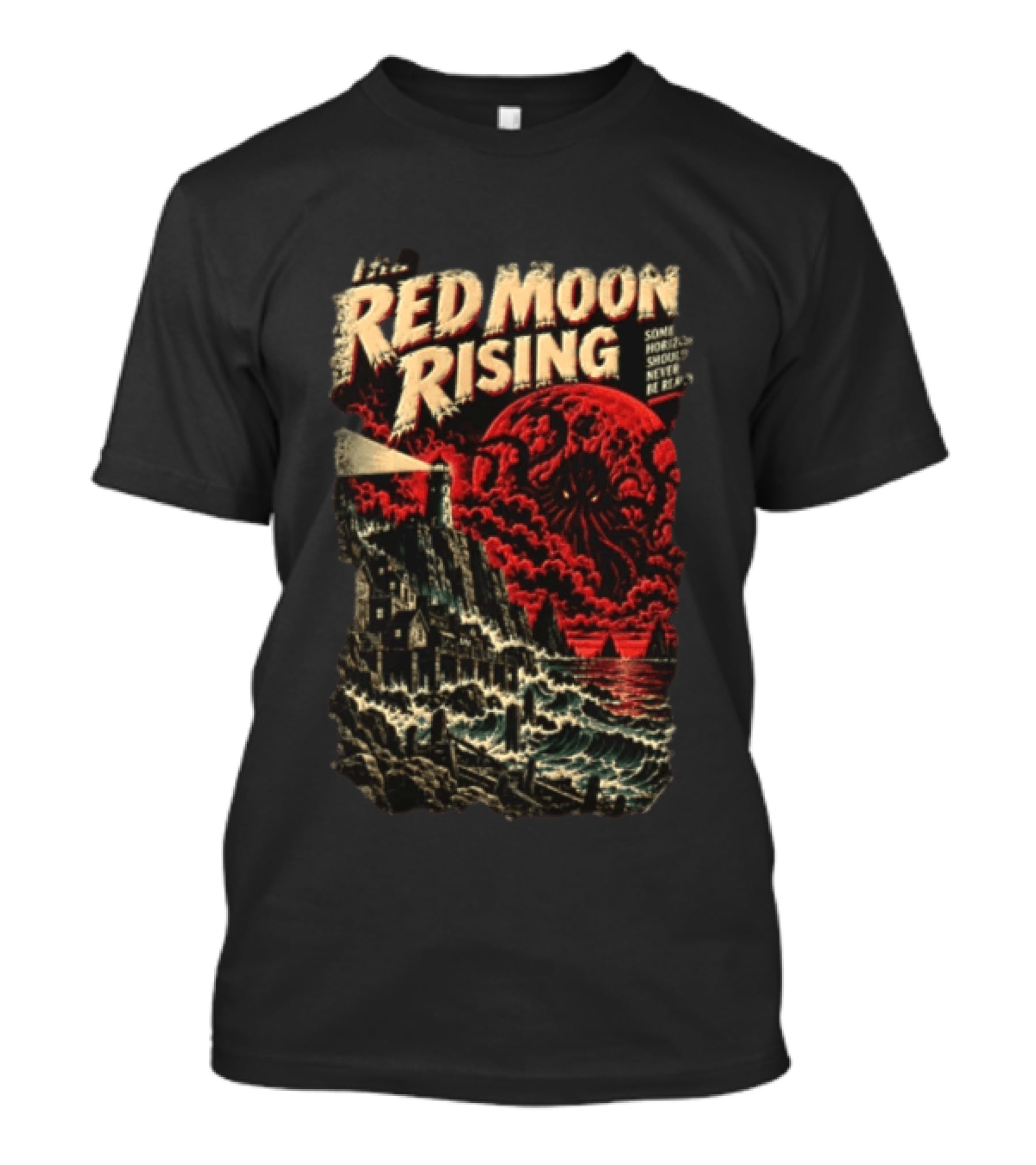 The Red Moon Rising Some Horrors Should Never Be Repeated T-Shirt