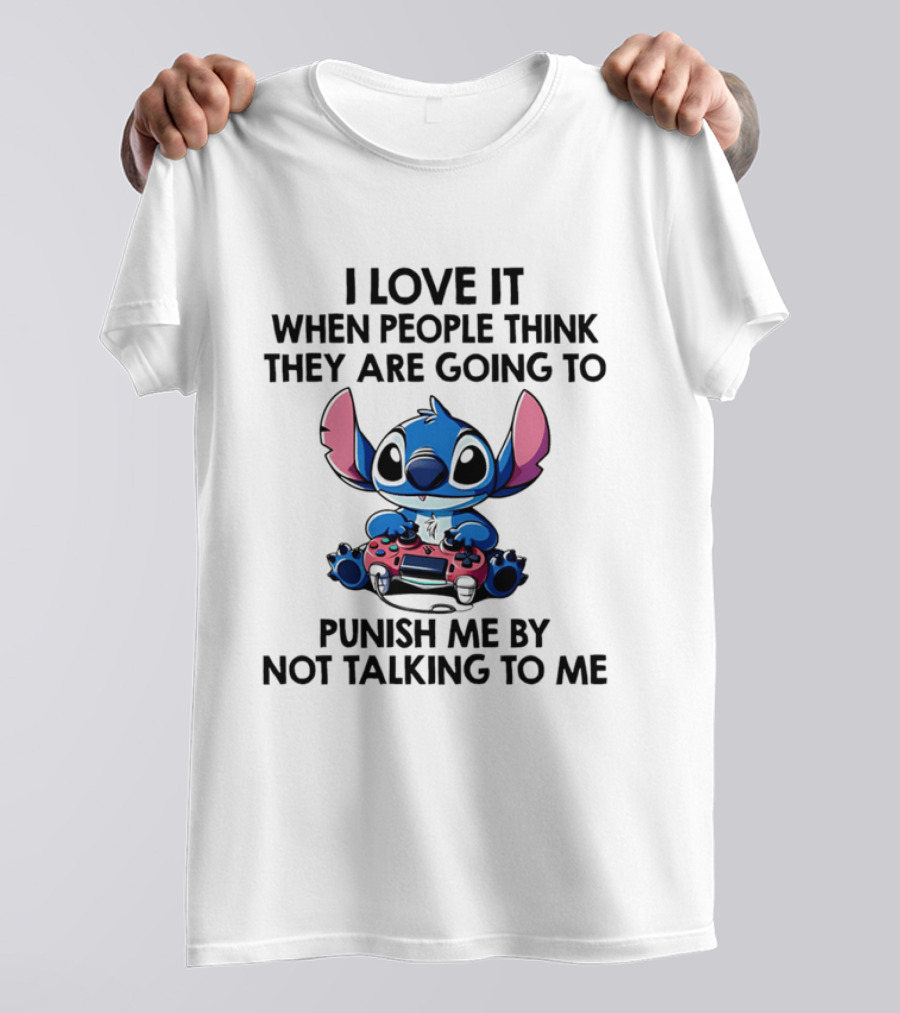 Stitch I Love It When People Think They Are Going To Punish Me By Not Talking To Me Gaming Controller T-Shirt
