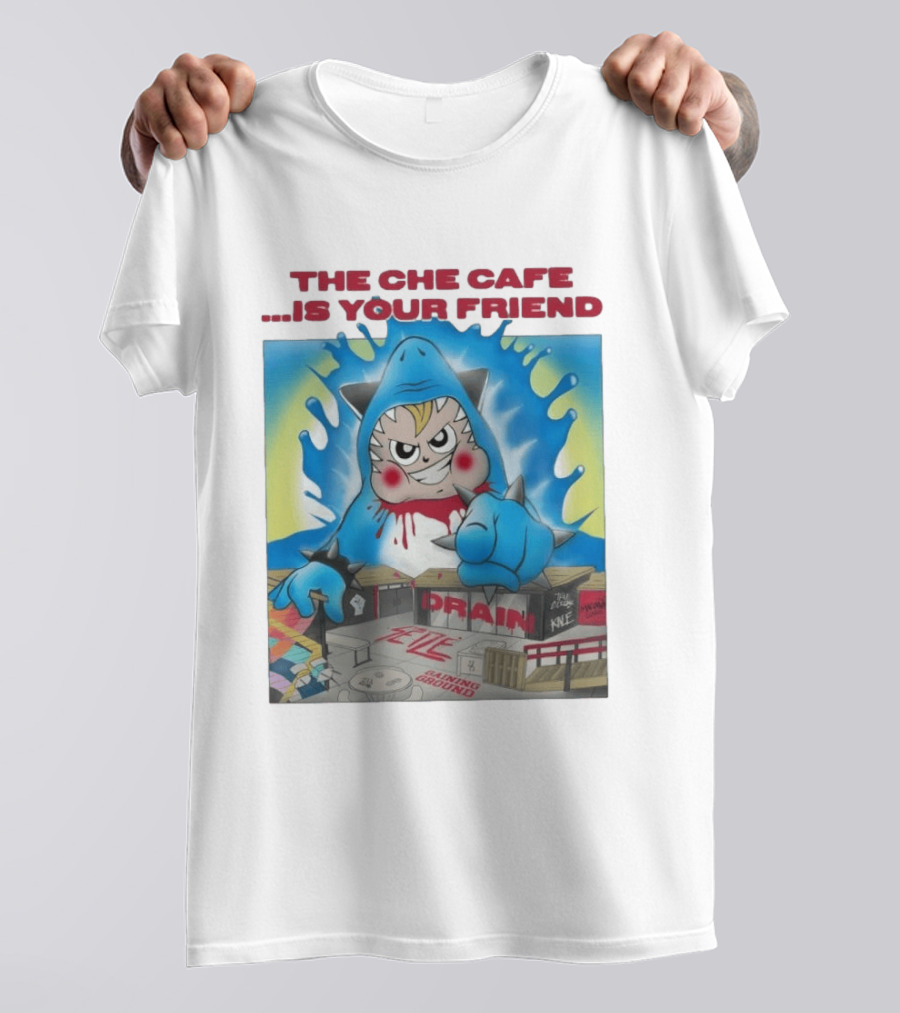 The Che Cafe Is Your Friend Drain Gaining Ground Street T-Shirt