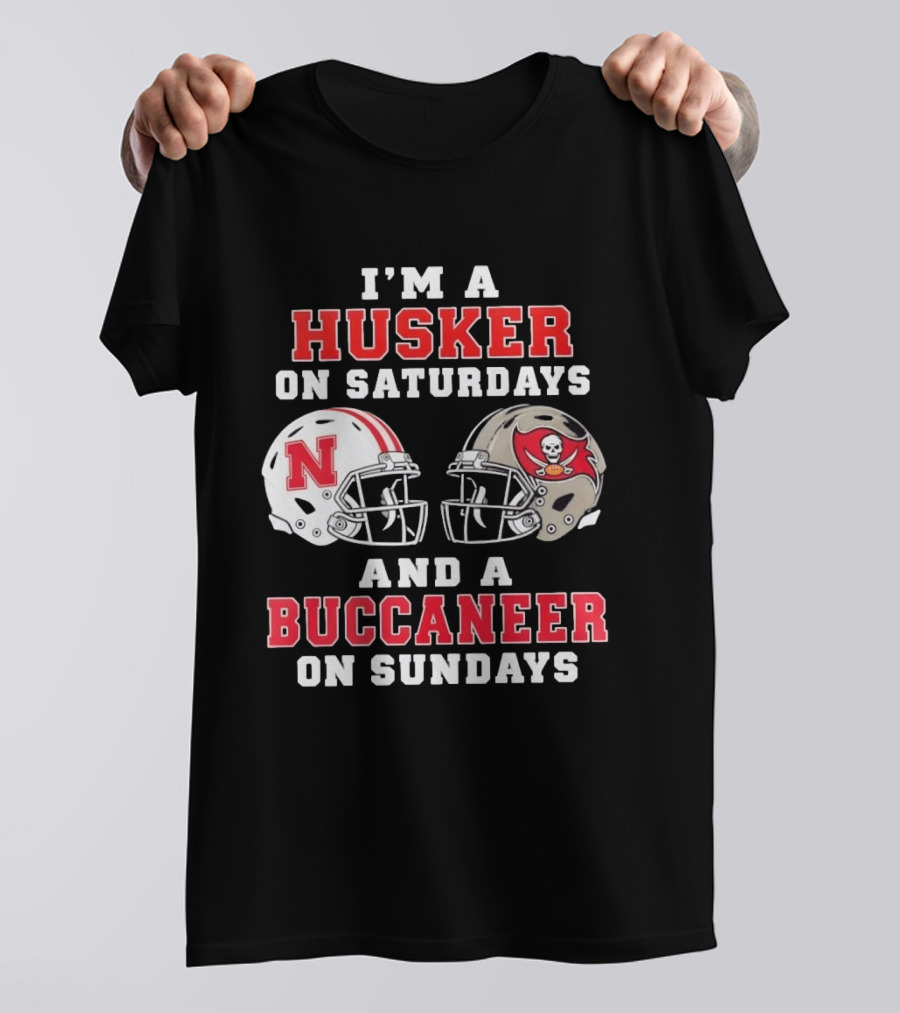 I'm A Husker On Saturdays And A Buccaneer On Sundays Nebraska Football Tampa Bay Fan T-Shirt