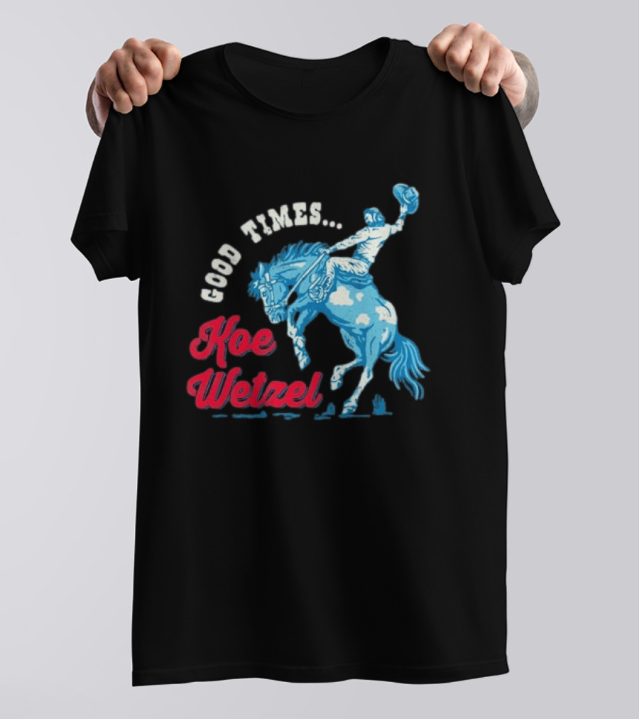 Good Times Koe Wetzel Rodeo Bronco Rider T-Shirt