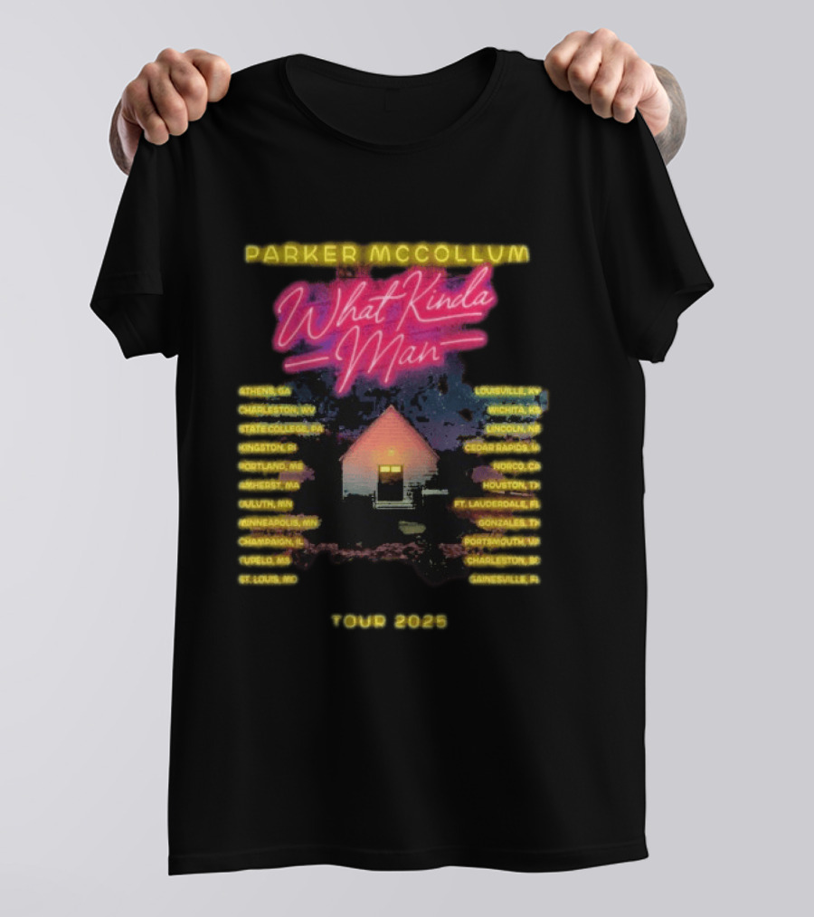 Parker McCollum What Kinda Man Tour 2025 Dates Home Venue Cities T-Shirt