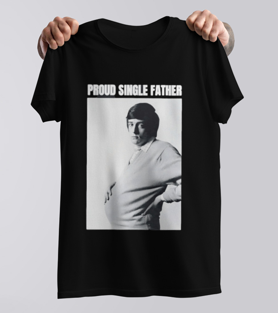 Proud Single Father Parody Pregnant Man Image T-Shirt