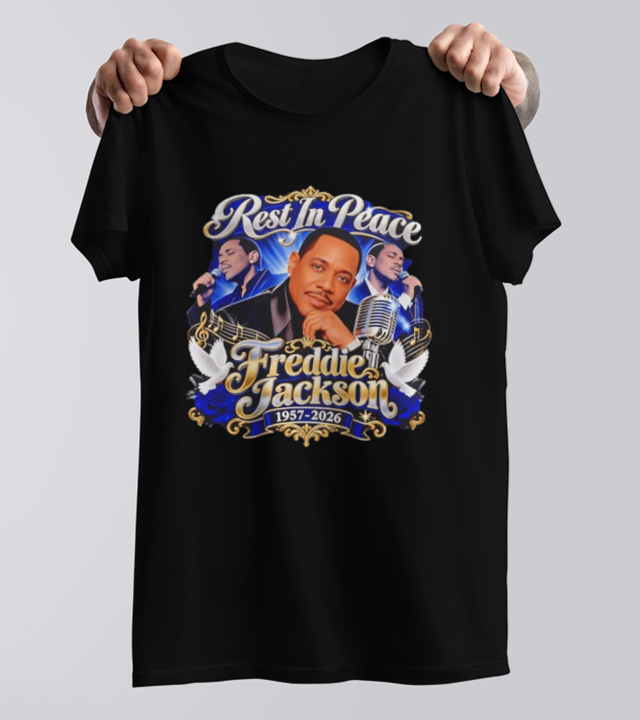 Rest In Peace Freddie Jackson 1957 2026 Music Legend Memorial T-Shirt