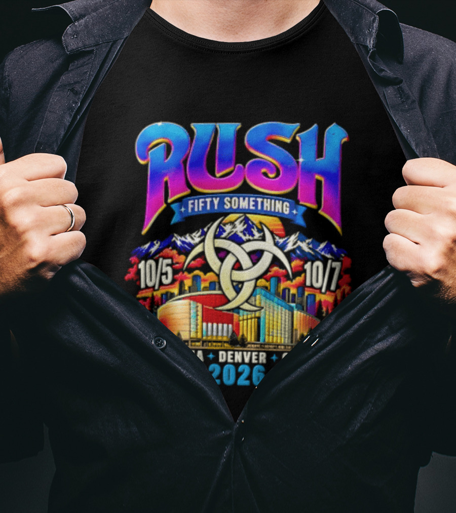 Rush Fifty Something Tour Ball Arena Denver Colorado October 5 7 2026 T-Shirt