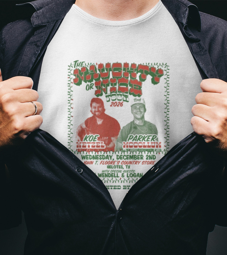 Naughty Or Nice Tour 2026 Featuring Koe Wetzel Parker McCollum Raising Cane's T-Shirt