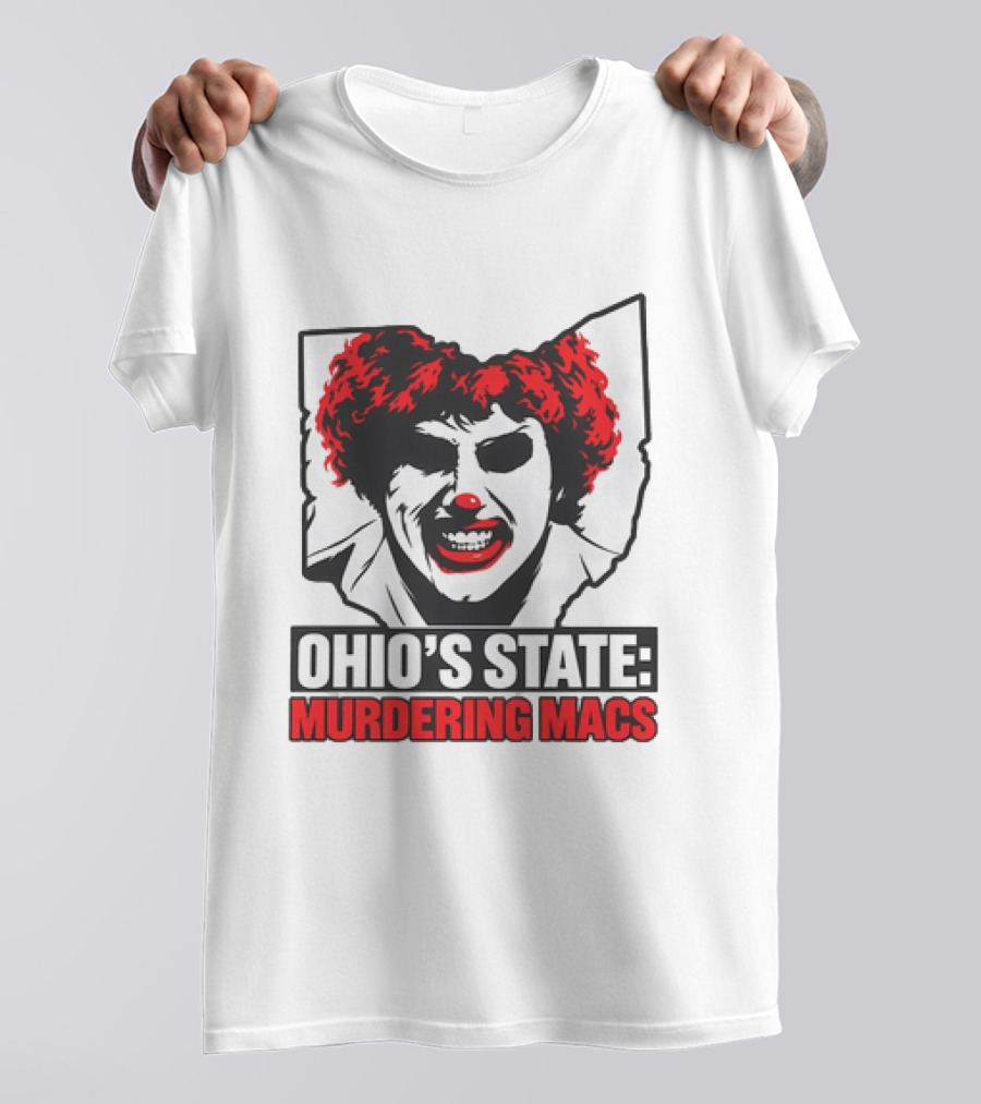Ohio's State Murdering Macs T-Shirt