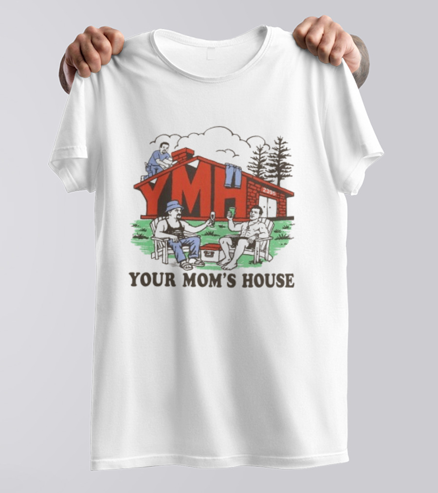 YMH Your Mom's House Outdoor Hangout Scene At Cabin T-Shirt