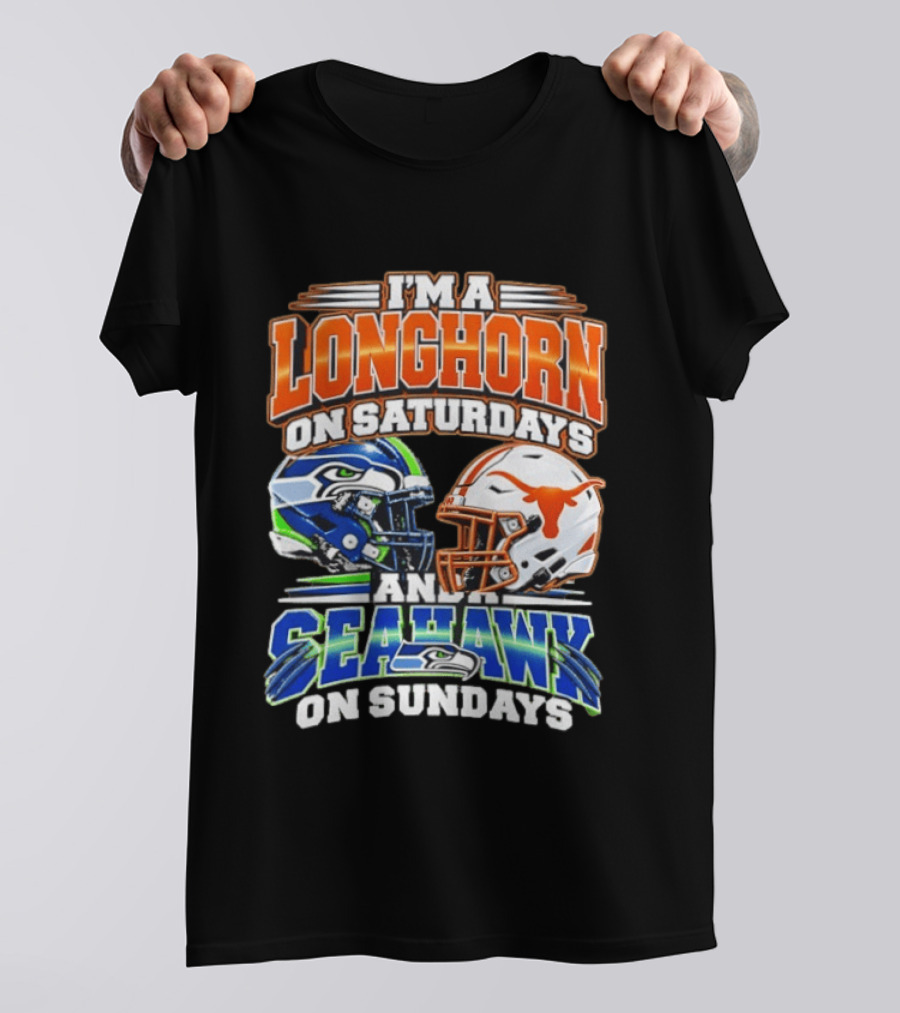 I'm A Longhorn On Saturdays And A Seahawk On Sundays Football Fan Gear T-Shirt
