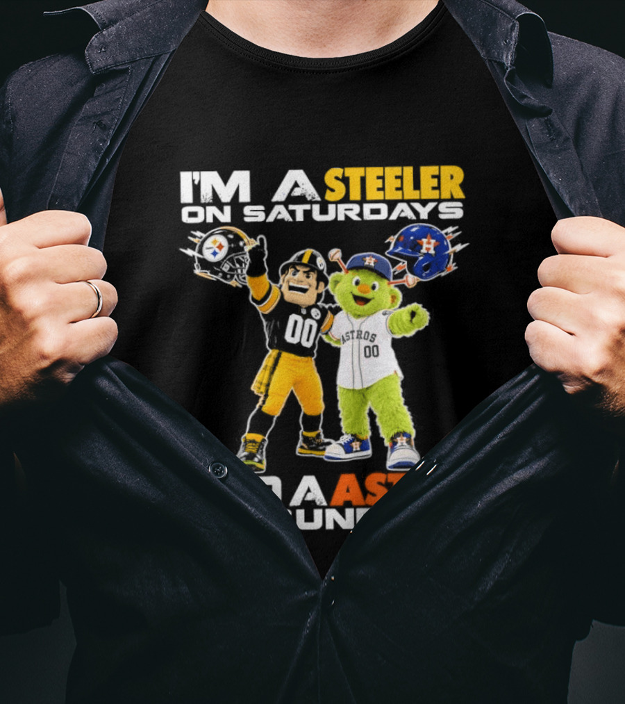 I'm A Steeler On Saturdays And An Astro On Sundays Football And Baseball Mascots T-Shirt