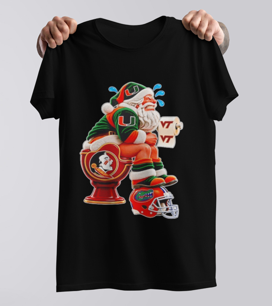 Miami Hurricanes Santa Claus Laughing On Florida State Toilet With Virginia Tech Toilet Paper And Florida Gators Helmet T-Shirt