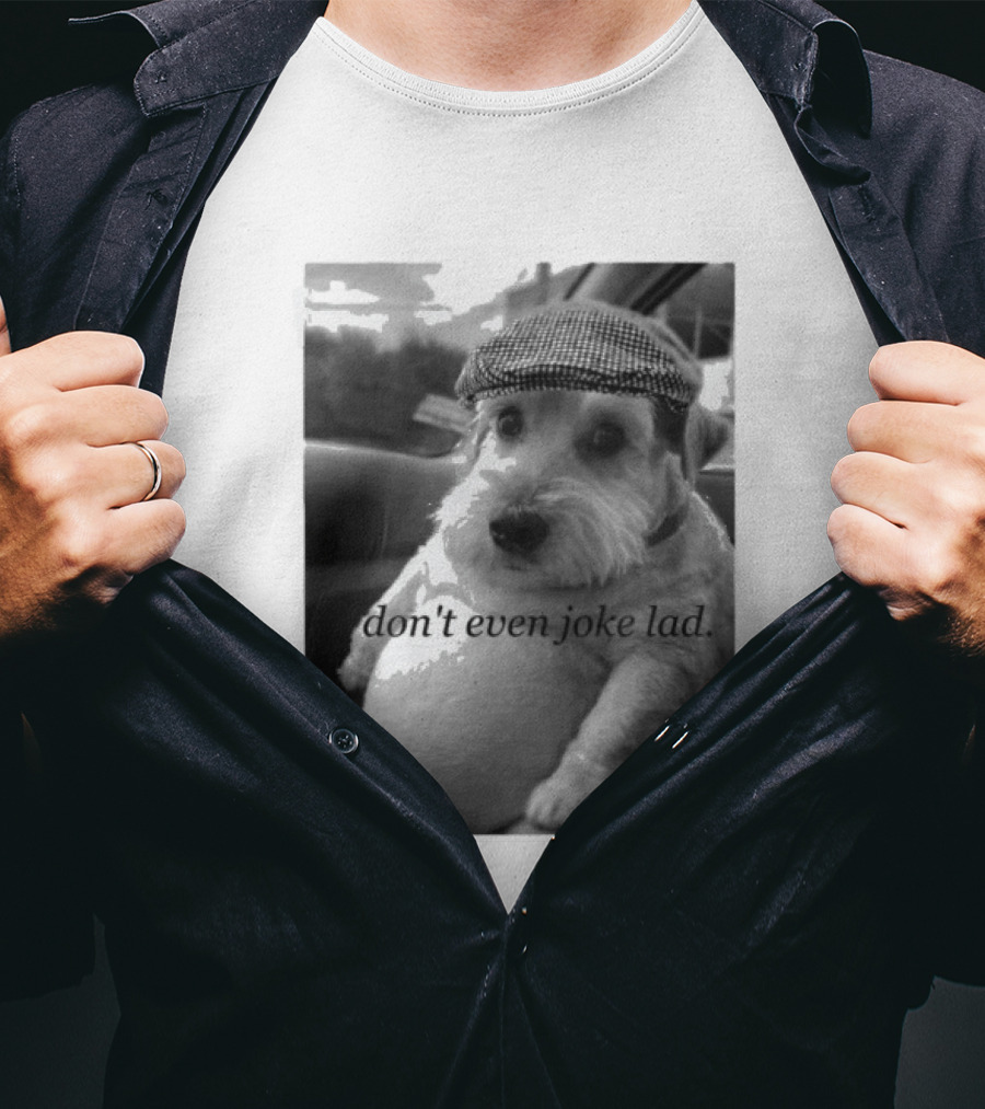 Don't Even Joke Lad Dog In Hat Car Trip T-Shirt
