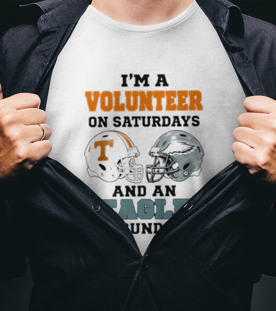 I'm A Volunteer On Saturdays And An Eagle On Sundays Football Helmets T-Shirt