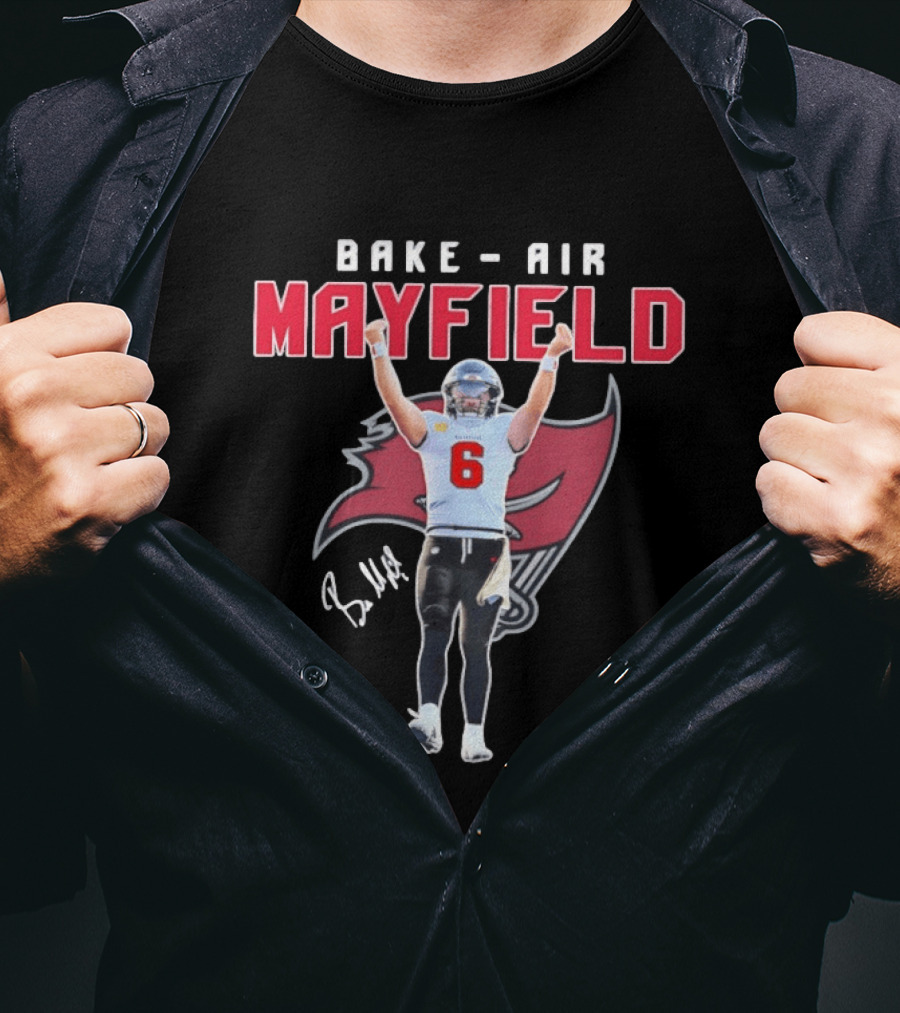 Baker Air Mayfield Tampa Bay Buccaneers Football Number 6 Signature T-Shirt