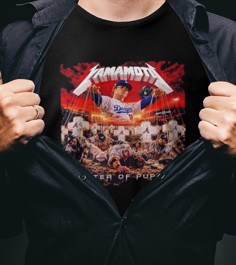 Yamamoto Dodgers Master Of Puppets Truist Park Vs Acuna Jr Braves T-Shirt