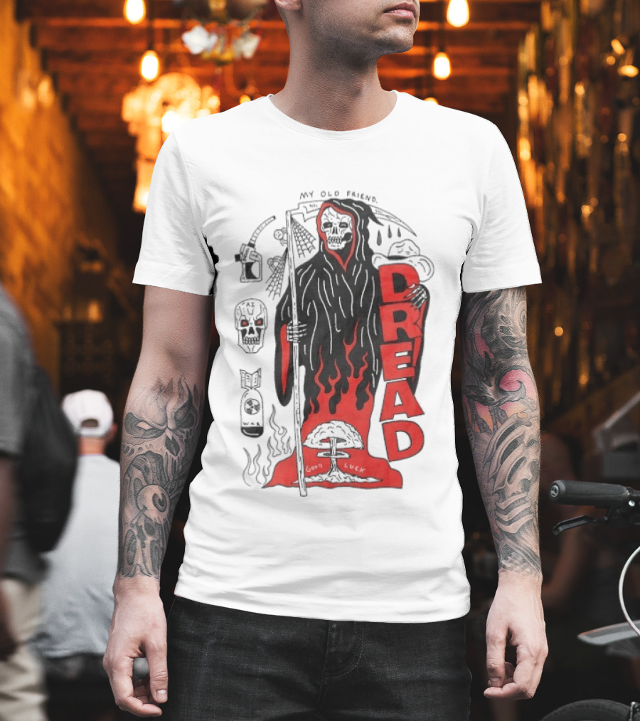 Dread My Old Friend Grim Reaper With Flames And Skull T-Shirt
