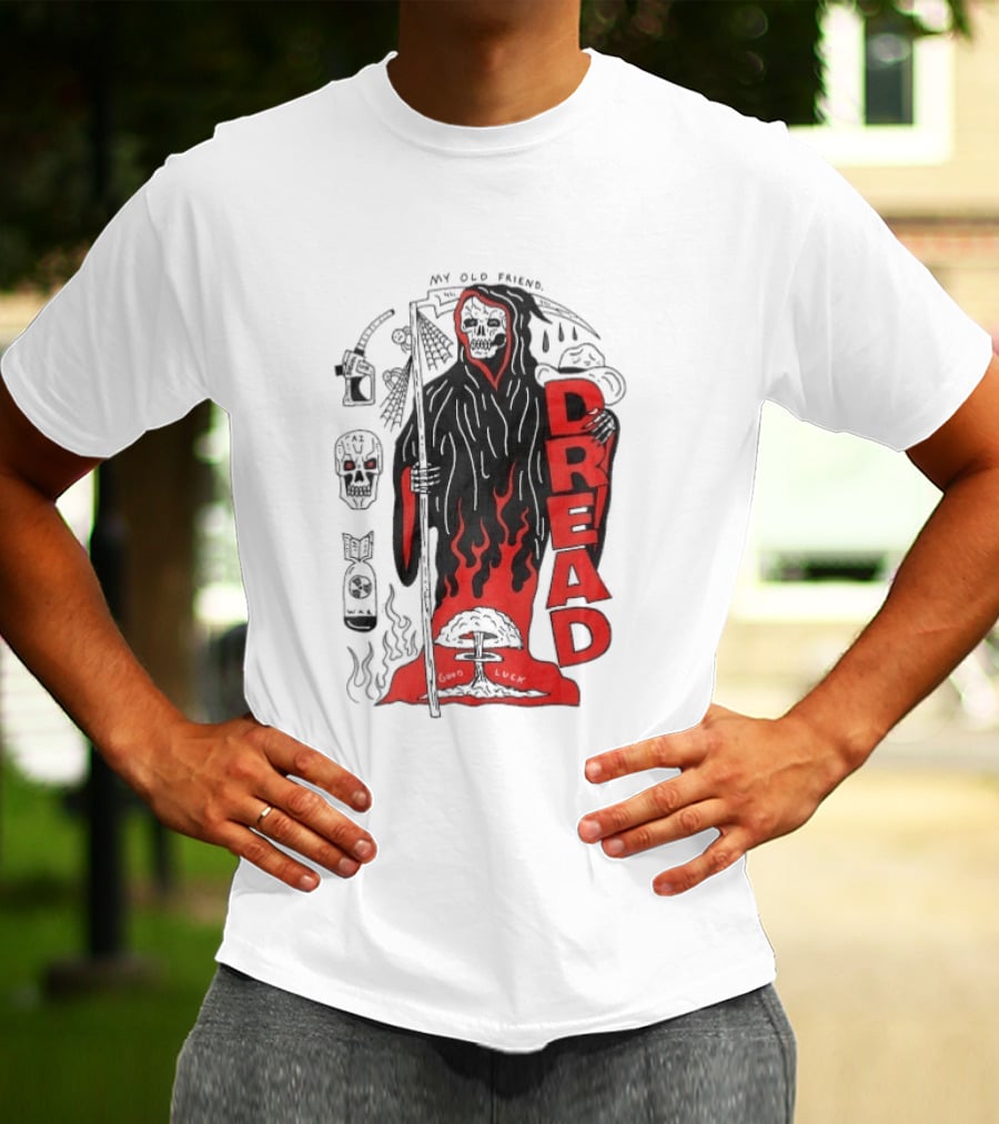 Dread My Old Friend Grim Reaper With Flames And Skull T-Shirt