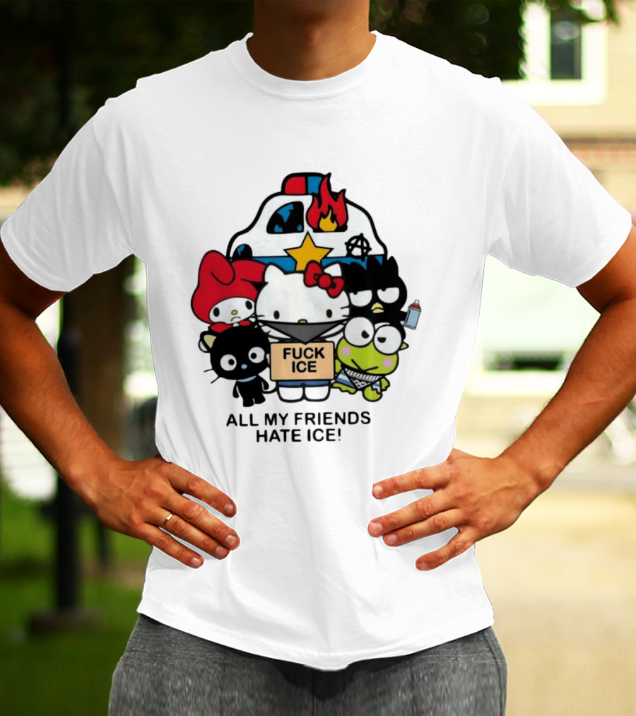 Hello Kitty Fuck Ice All My Friends Hate Ice T-Shirt