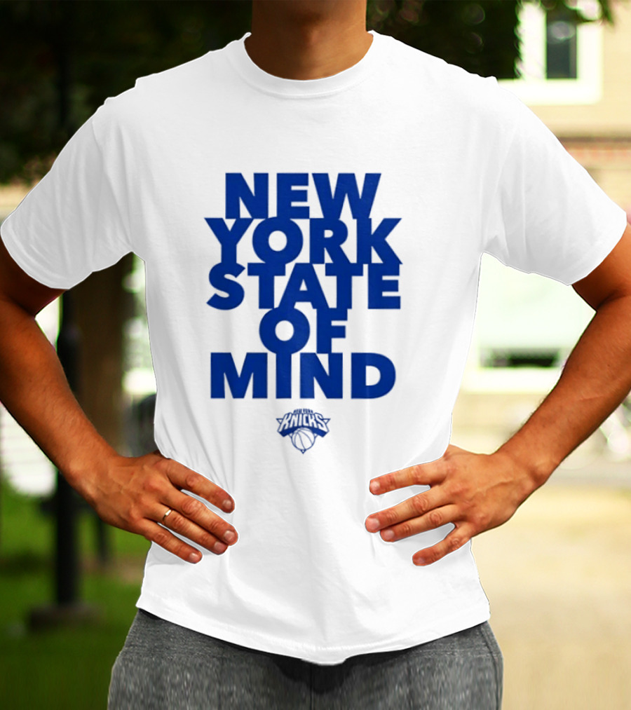 New York Knicks New York State Of Mind Knicks Basketball T-Shirt