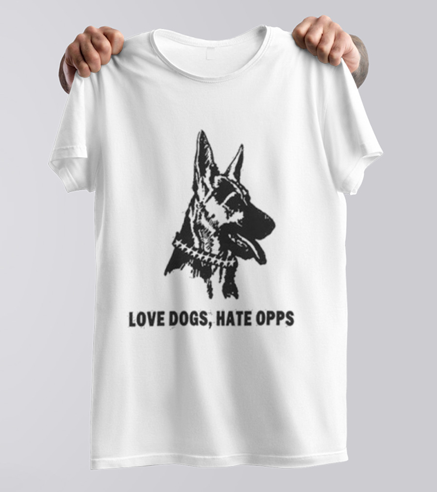 Twojeys Love Dogs Hate Opps Property Of No One T-Shirt