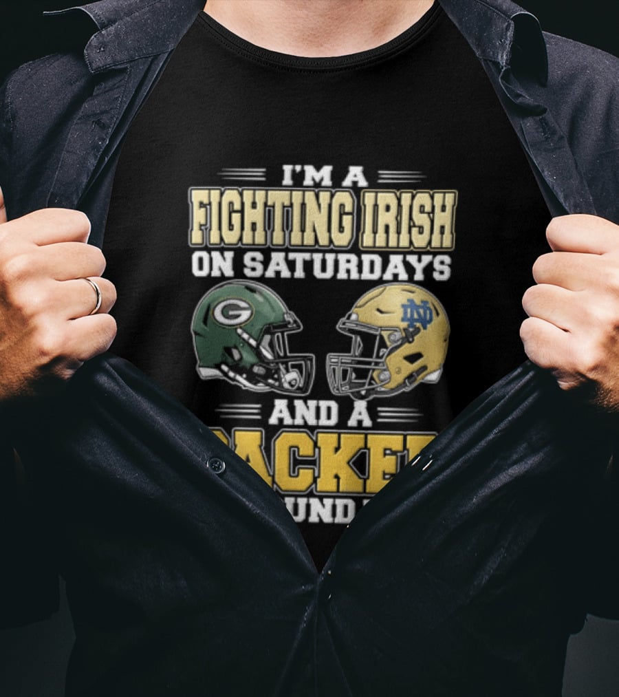 I'm A Fighting Irish On Saturdays And A Packer On Sundays Football Helmets T-Shirt