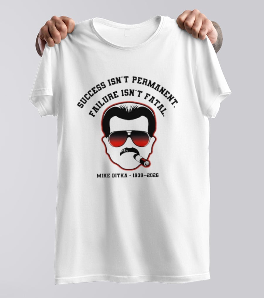 Mike Ditka Success Isn't Permanent Failure Isn't Fatal 1939 2023 Chicago Bears Smoking T-Shirt