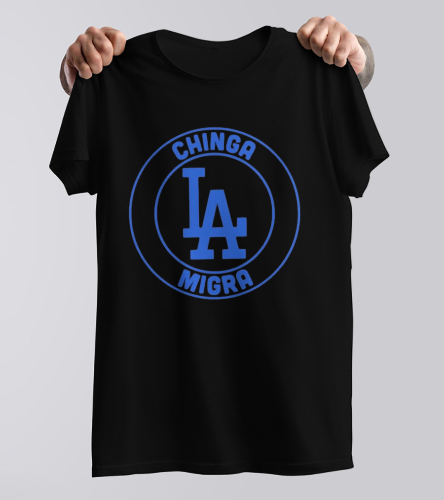 Chinga Migra LA Dodgers Los Angeles Circle T-Shirt