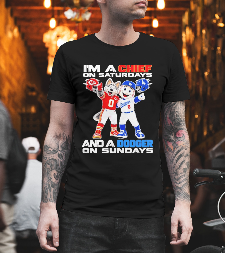 I'm A Chief On Saturdays And A Dodger On Sundays Kansas City Mascot Dodgers Mascots T-Shirt