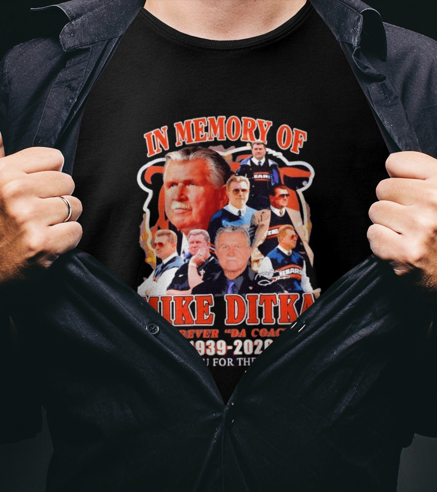 Mike Ditka Forever Da Coach 1939 2026 Thank You For The Memories Chicago Football Bears T-Shirt