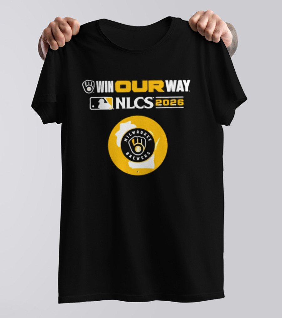 Milwaukee Brewers Win Our Way NLCS 2026 T-Shirt