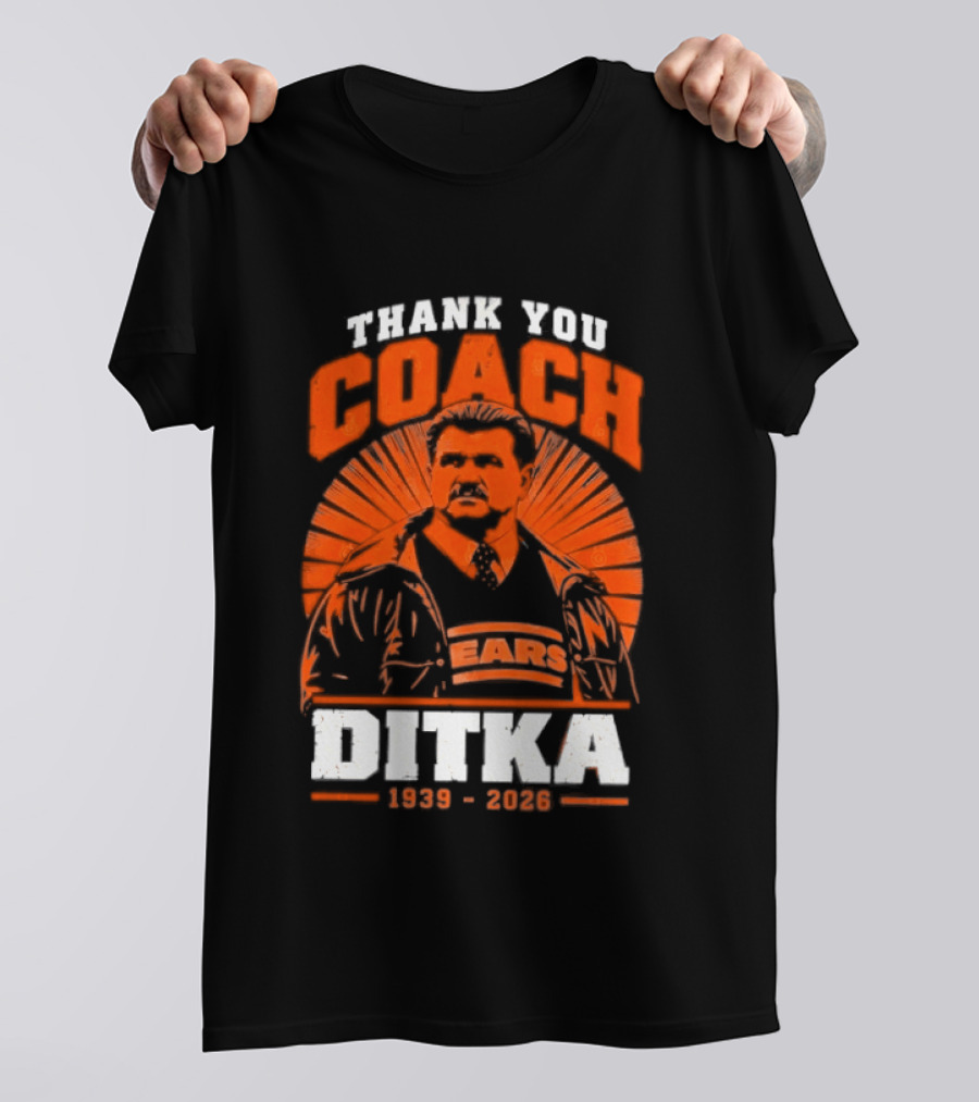Thank You Coach Mike Ditka 1939 2026 Bears T-Shirt