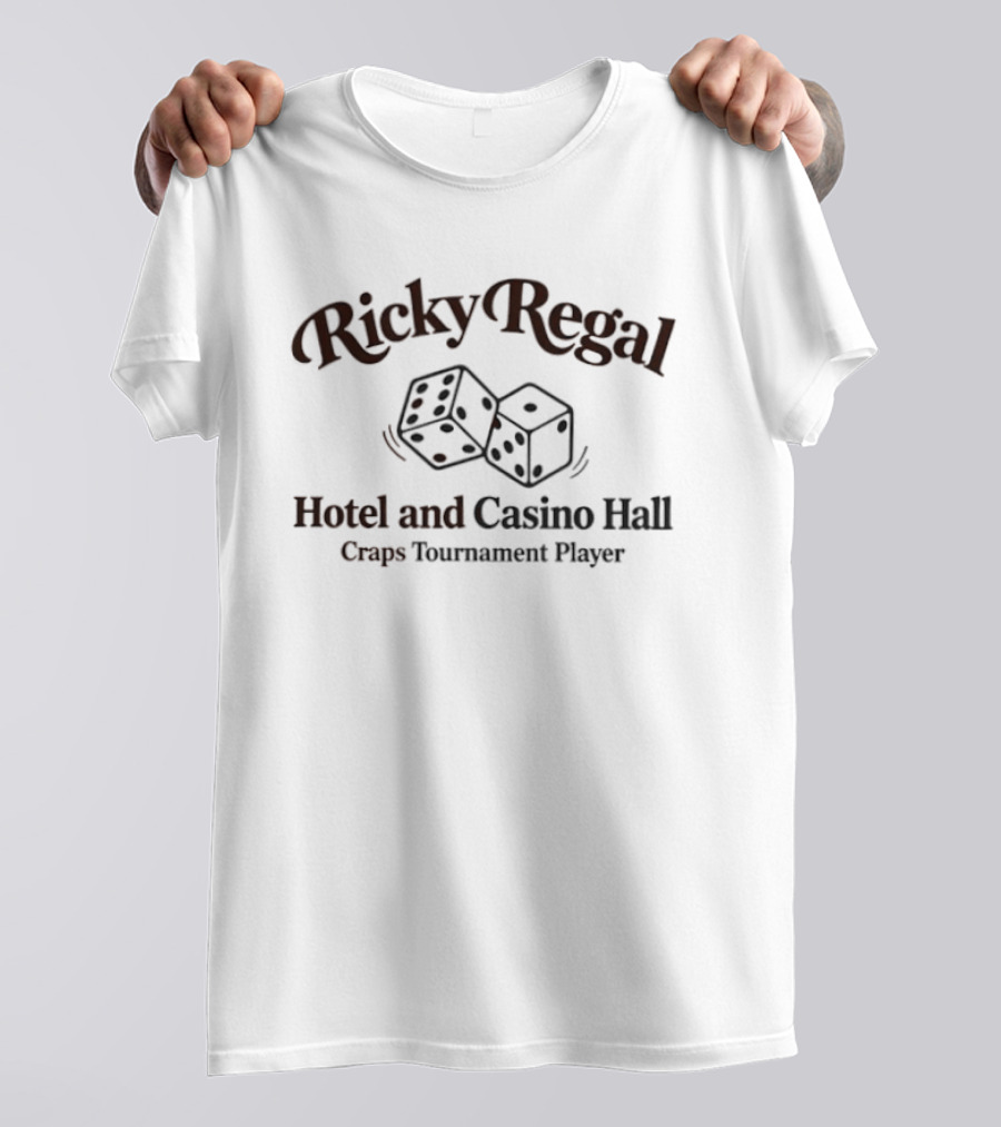 Ricky Regal Hotel And Casino Hall Craps Tournament Player Dice T-Shirt