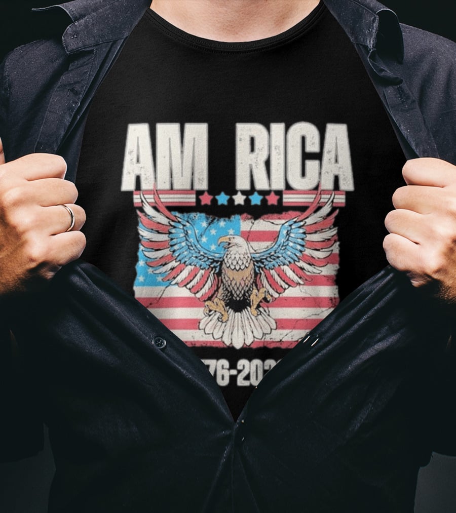 AM RICA Eagle 1776 2026 USA 250th Anniversary Stars And Stripes T-Shirt