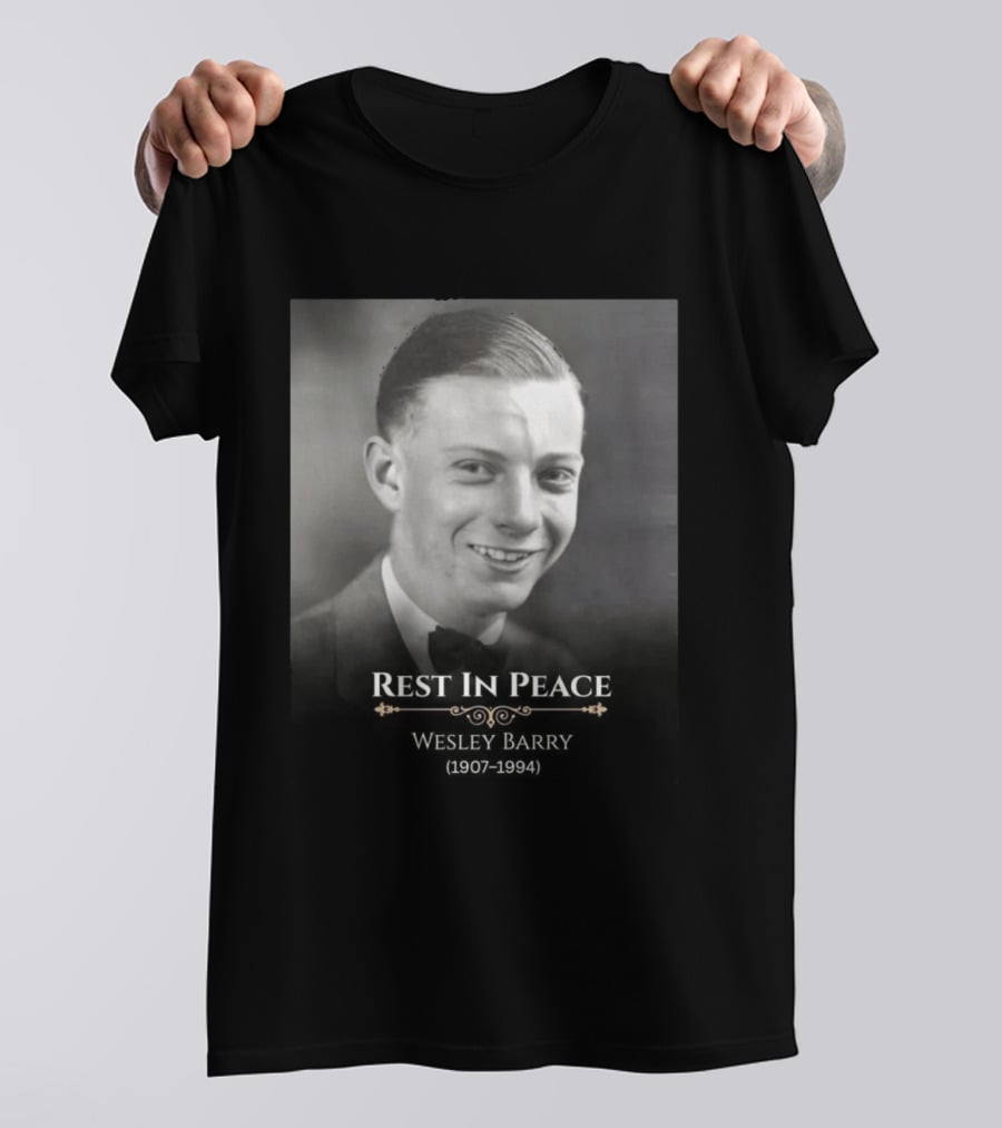 Rest In Peace Wesley Barry 1907 1994 T-Shirt
