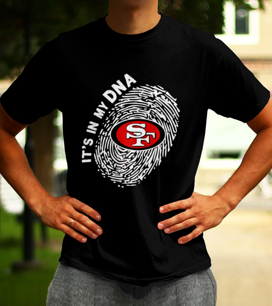 San Francisco 49ers It's In My DNA Football SF Logo Fingerprint T-Shirt