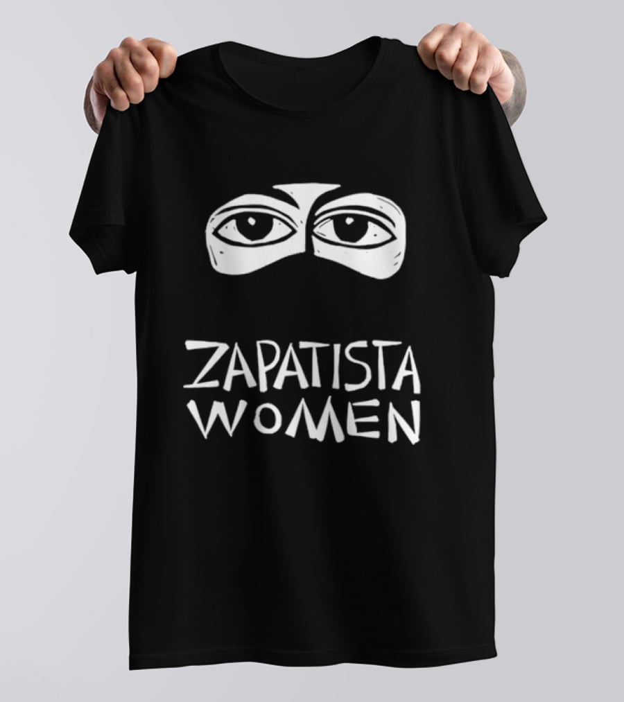 Zapatista Women Eyes Balaclava EZLN Political Movement Activist T-Shirt