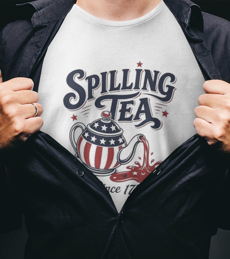 Spilling Tea Since 1773 American Flag Teapot T-Shirt