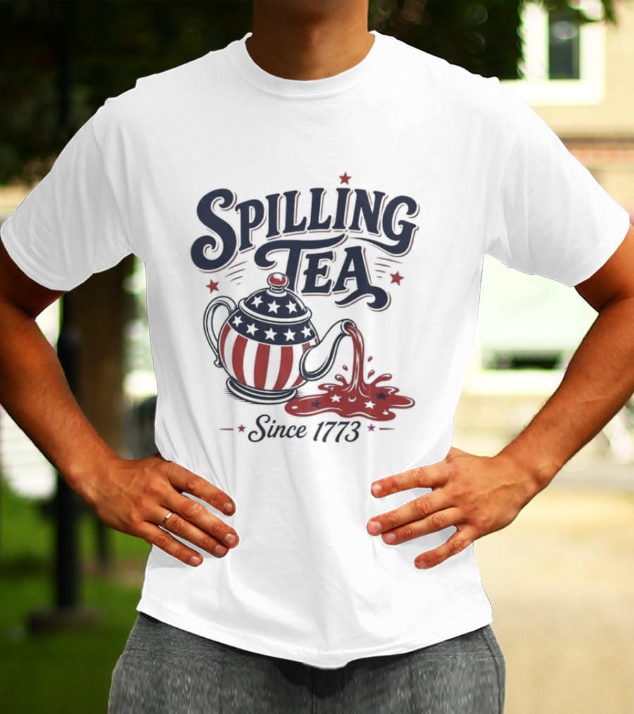 Spilling Tea Since 1773 American Flag Teapot T-Shirt