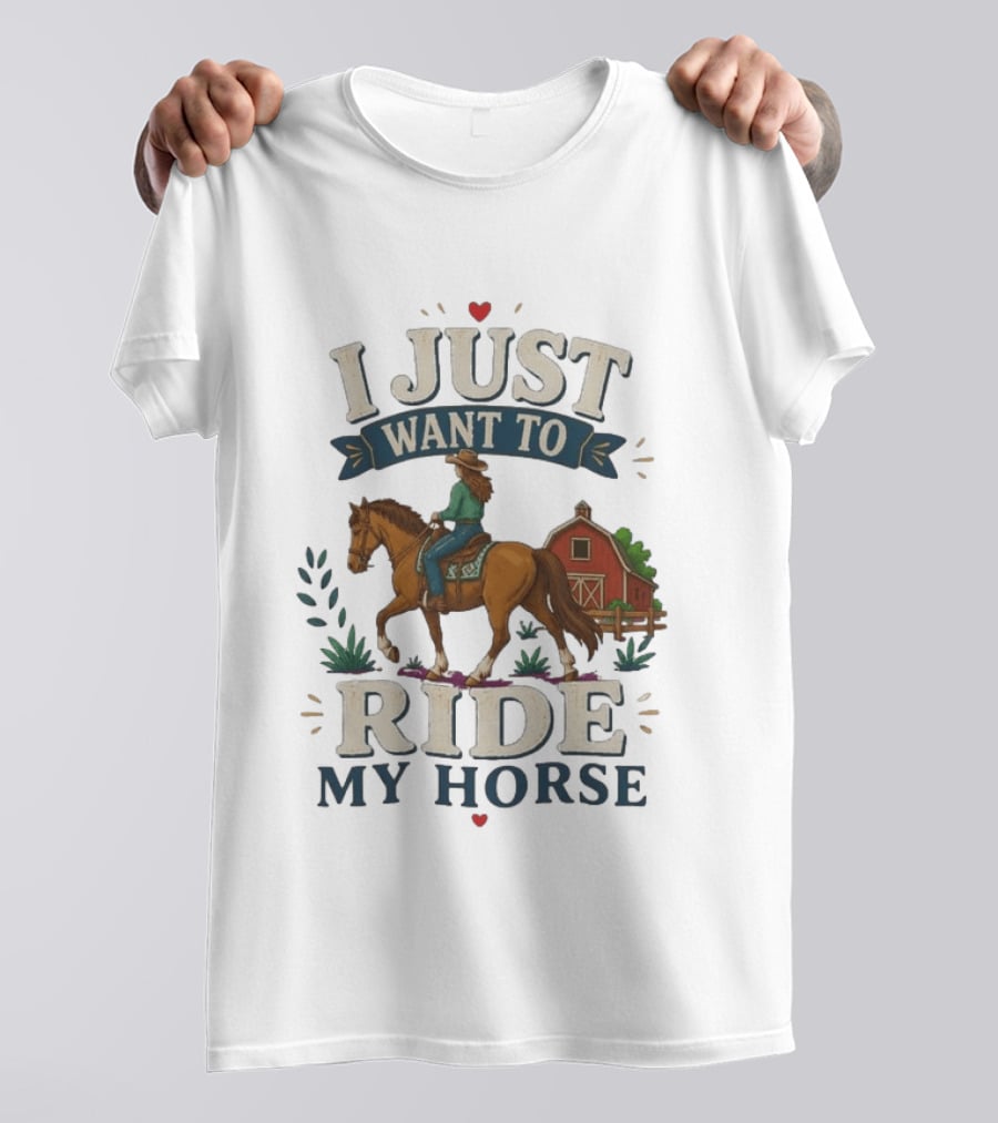 I Just Want To Ride My Horse With Barn And Rider Country Scene T-Shirt