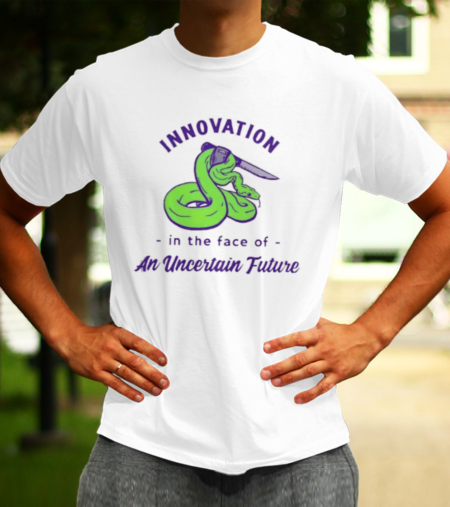 Innovation In The Face Of An Uncertain Future Snake With Knife T-Shirt