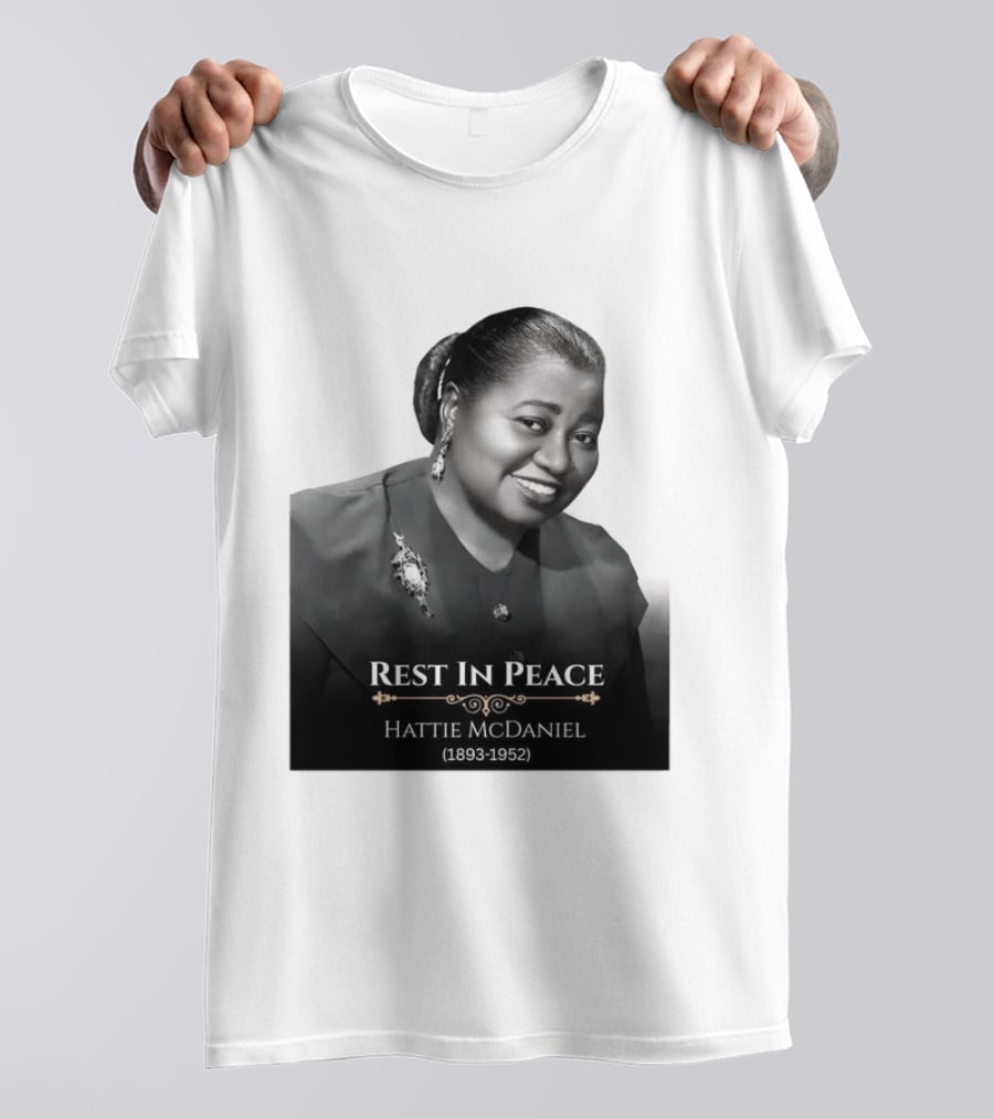 Rest In Peace Hattie McDaniel 1893 1952 T-Shirt