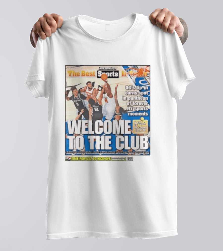 New York Post Sports Welcome To The Club OG's Tip In Legendary NY Moments T-Shirt