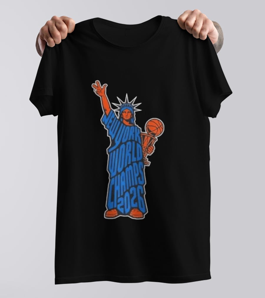 New York Knicks Statue Of Liberty World Champs 2026 Trophy T-Shirt
