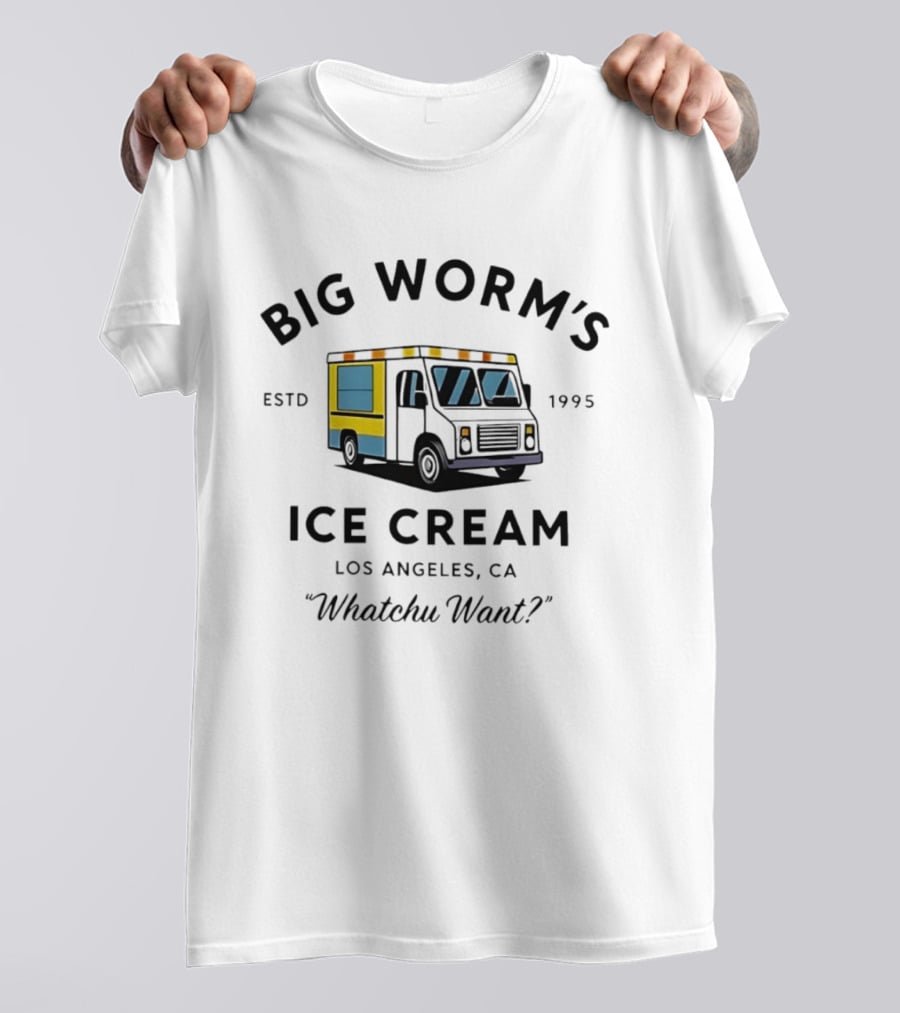 Big Worm's Ice Cream Truck Los Angeles CA Estd 1995 Whatchu Want T-Shirt