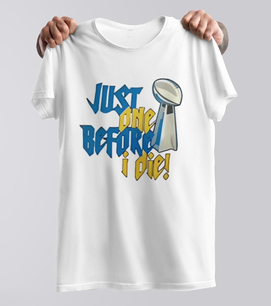 Buffalo Bills Just One Before I Die Vince Lombardi Trophy Football T-Shirt