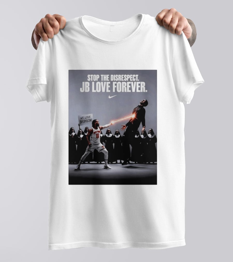 Stop The Disrespect JB Love Forever We Love Brunson Nike T-Shirt