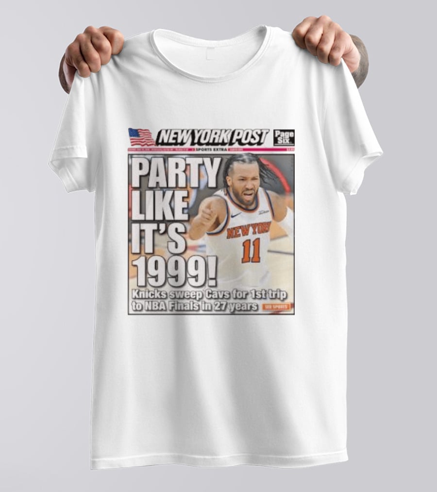 New York Knicks Party Like It's 1999 Cavs NBA Finals 27 Years T-Shirt