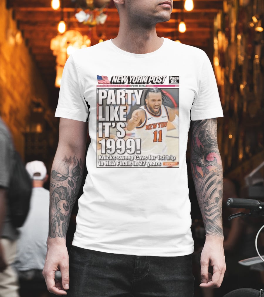 New York Knicks Party Like It's 1999 Cavs NBA Finals 27 Years T-Shirt
